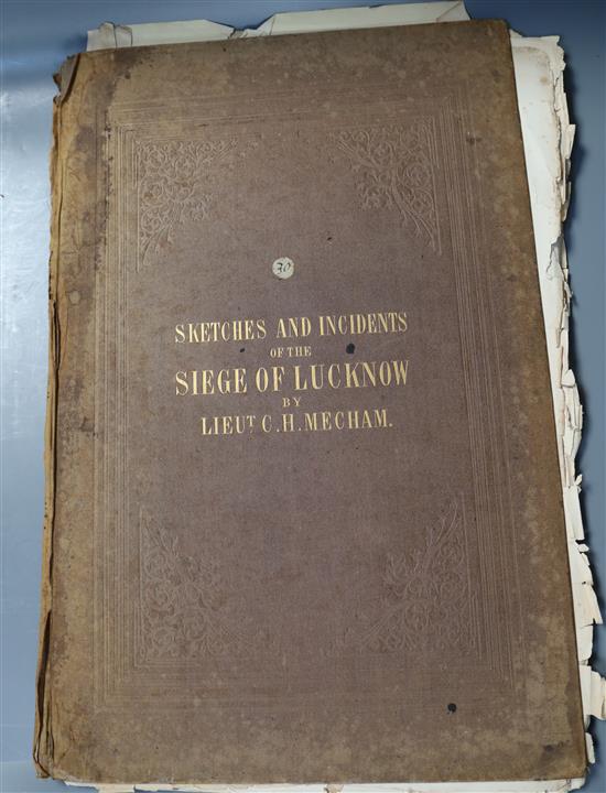 Mecham, Clifford Henry - Sketches and Incidents of the Siege of Lucknow, folio, original cloth, soiled and faded,